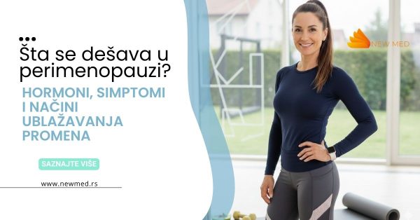 Šta se dešava u perimenopauzi? Hormoni, simptomi i načini ublažavanja promena