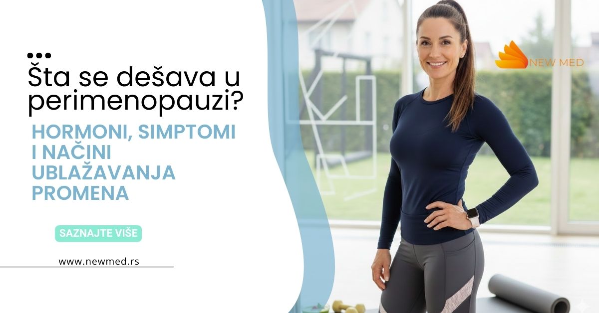 Šta se dešava u perimenopauzi? Hormoni, simptomi i načini ublažavanja promena